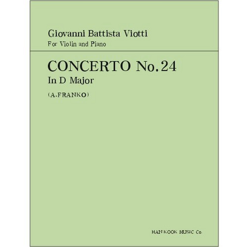 VIOTTI, Giovanni Battista (1755-1824) Concerto No.24  In D Major For Violin and Piano 비오티 바이올린 협주곡 24번 라장조