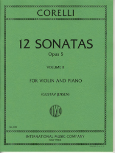 CORELLI, Arcangelo (1653-1713) Twelve Sonatas, Op.5 : Volume II, for Violin and Piano(JENSEN)